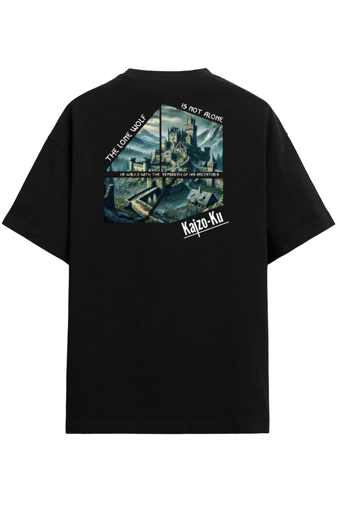 Vue arrière du t-shirt Kaizo-Ku Lone Wolf, mettant en avant une forteresse légendaire et une phrase inspirante sur la force du passé.